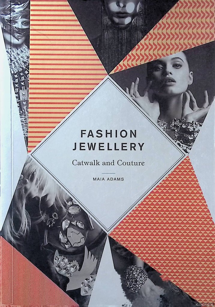 Adams, Maia - Fashion Jewellery: Catwalk and Couture