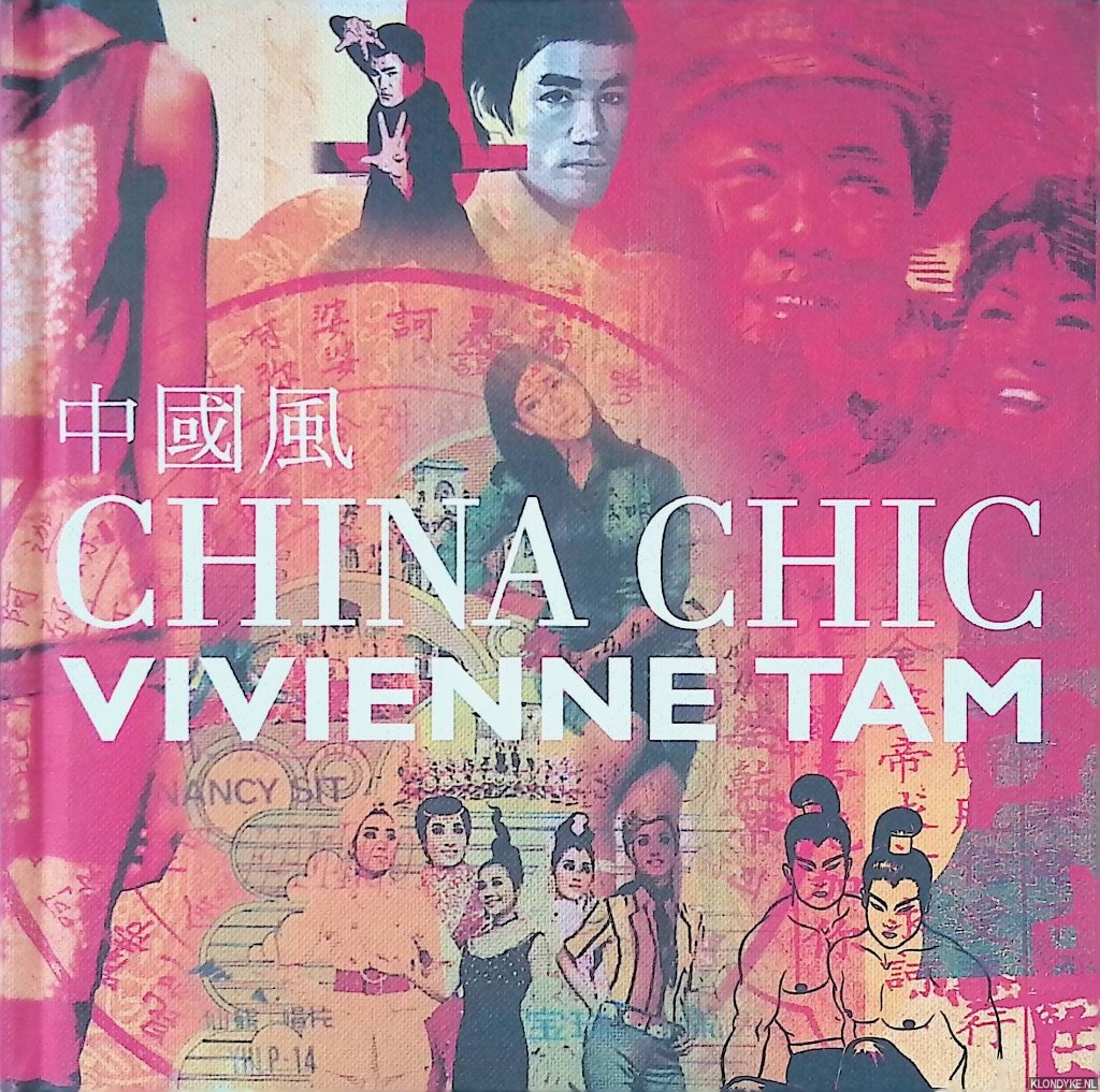 Tam, Vivienne - China Chic: A personal journey through Chinese Style