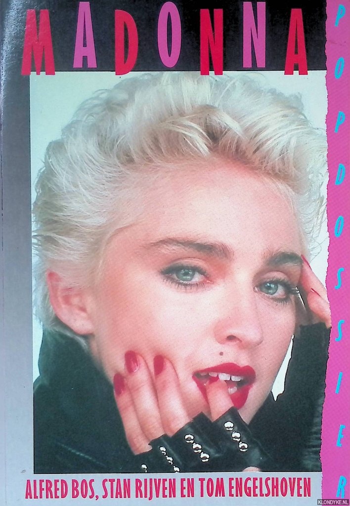 Bos, Alfred & Stan Rijven & Tom Engelshoven - Popdossier: Madonna