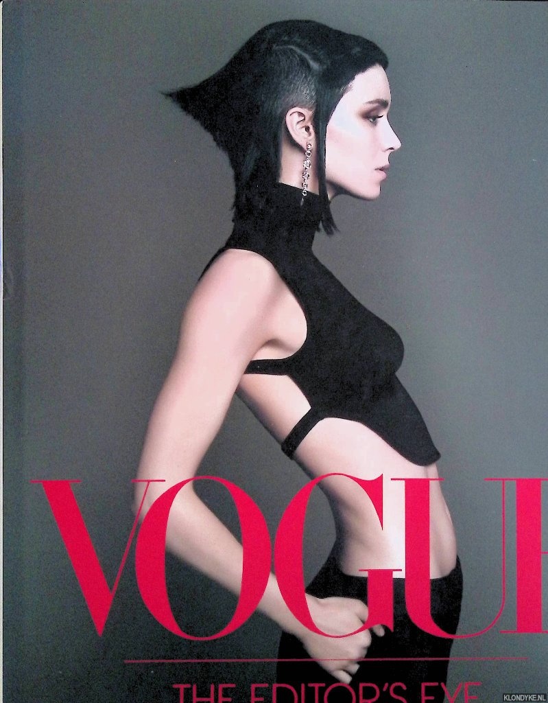 MacSweeney, Eve (editor) & Hamish Bowles (introduction) - Vogue: The Editors Eye