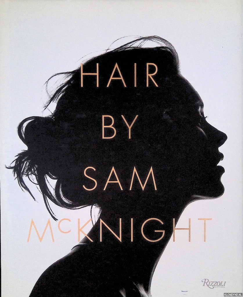 Mcknight, Sam & Tim Blanks - Hair by Sam Mcknight