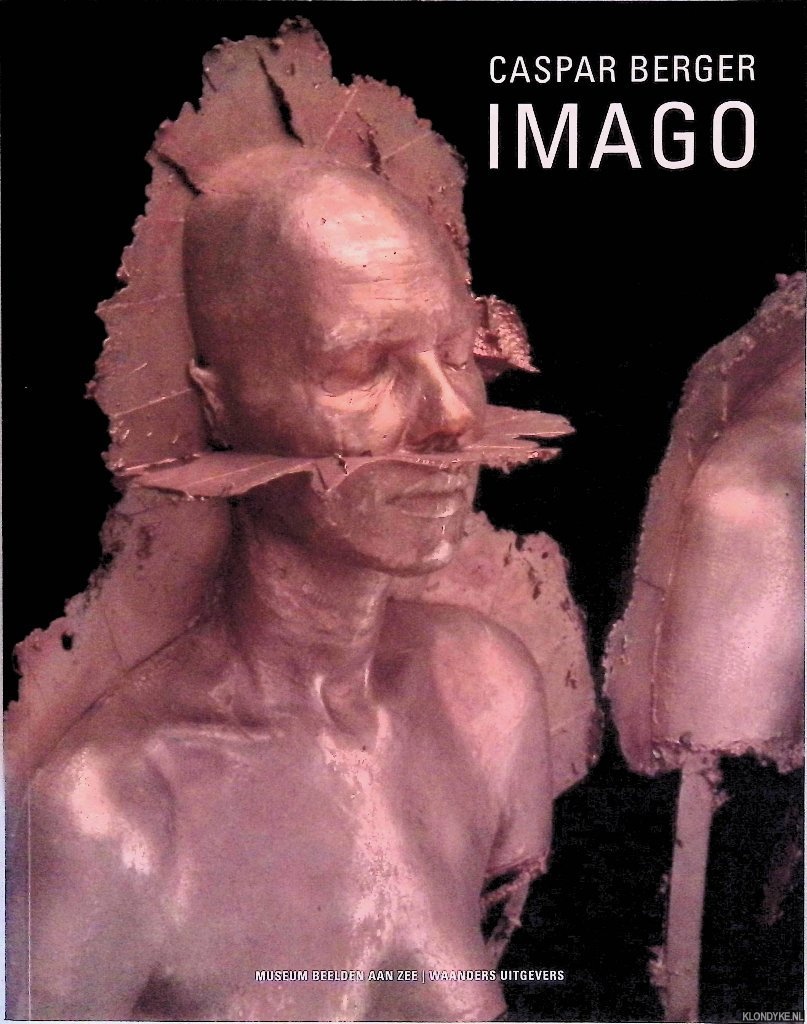 Teeuwisse, J. & A. Berk - Caspar Berger: Imago