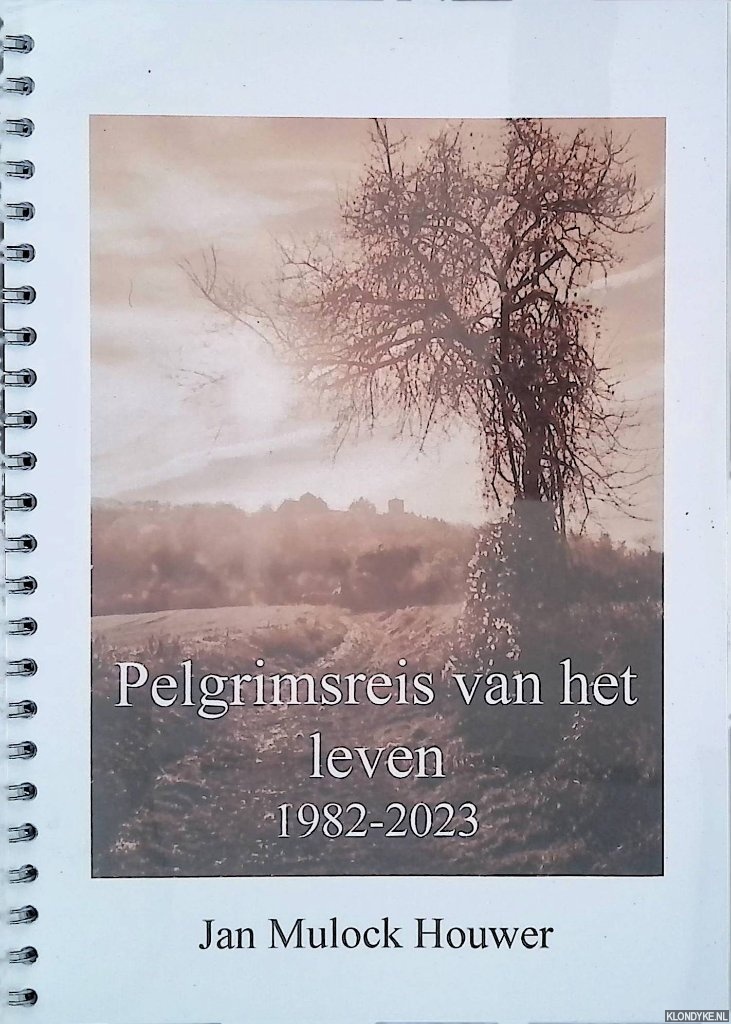 Houwer, Jan Mulock - Pelgrimsreis van het leven 1982-2023