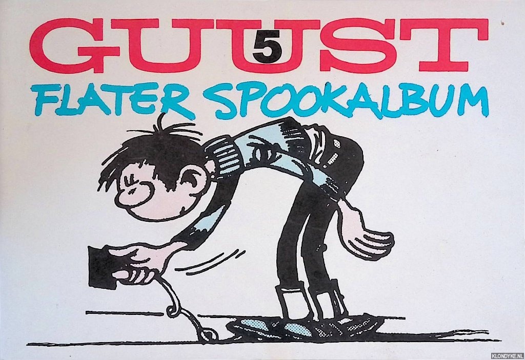 Franquin, Andr - Guust 5: Flater Spookalbum