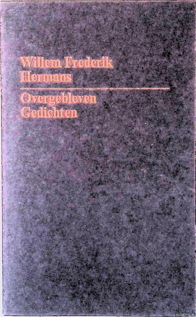 Hermans, Willem Frederik - Overgebleven gedichten
