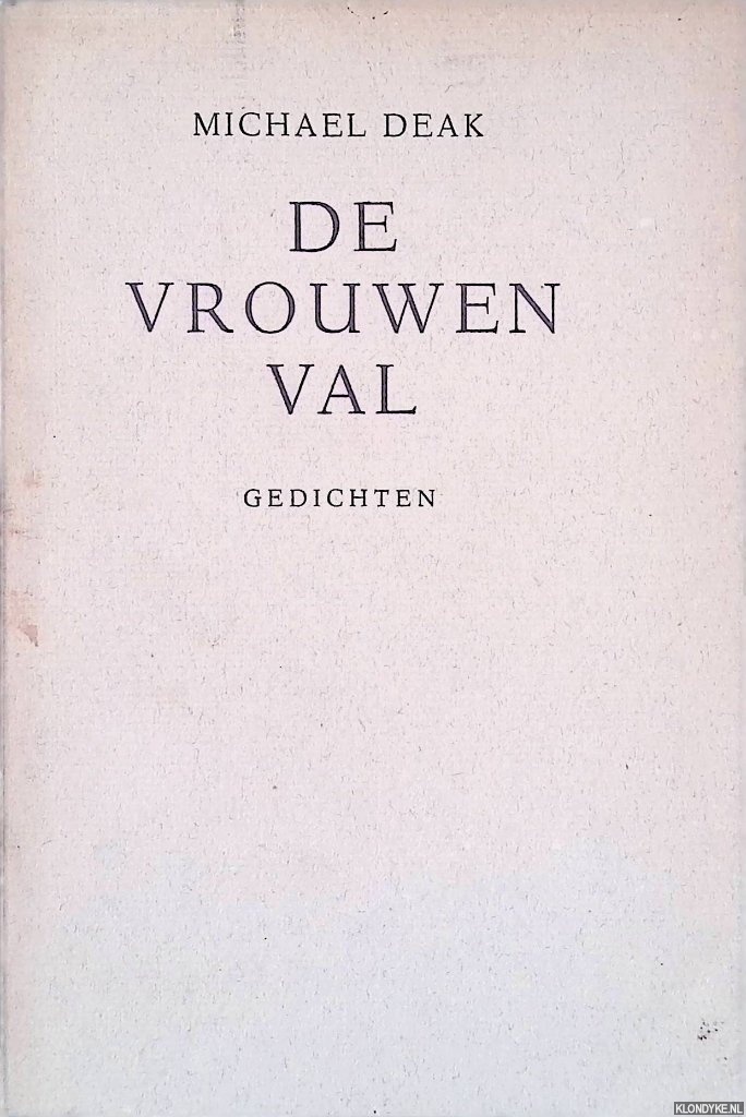 Deak, Michael - De vrouwenval: gedichten