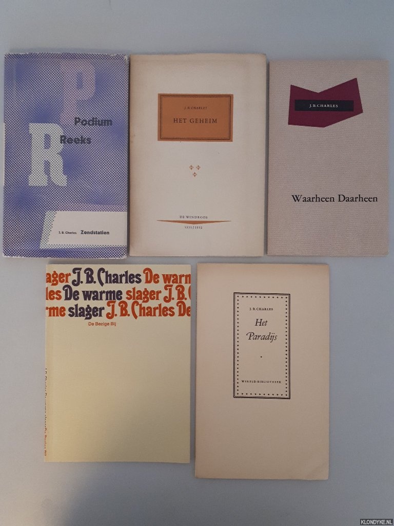 Charles, J.B. - Zendstation; Het geheim; Waarheen Daarheen; Het Paradijs; De warme slager (5 bundels)