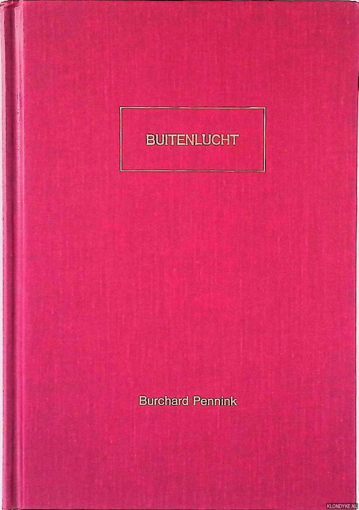 Pennink, Burchard - Buitenlucht: verzen 1983-1992