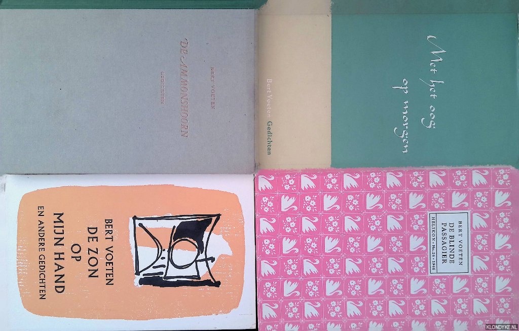 Voeten, Bert - De blinde passagier; De Ammonshoorn; Met het oog op morgen; De zon op mijn hand (4 bundels)