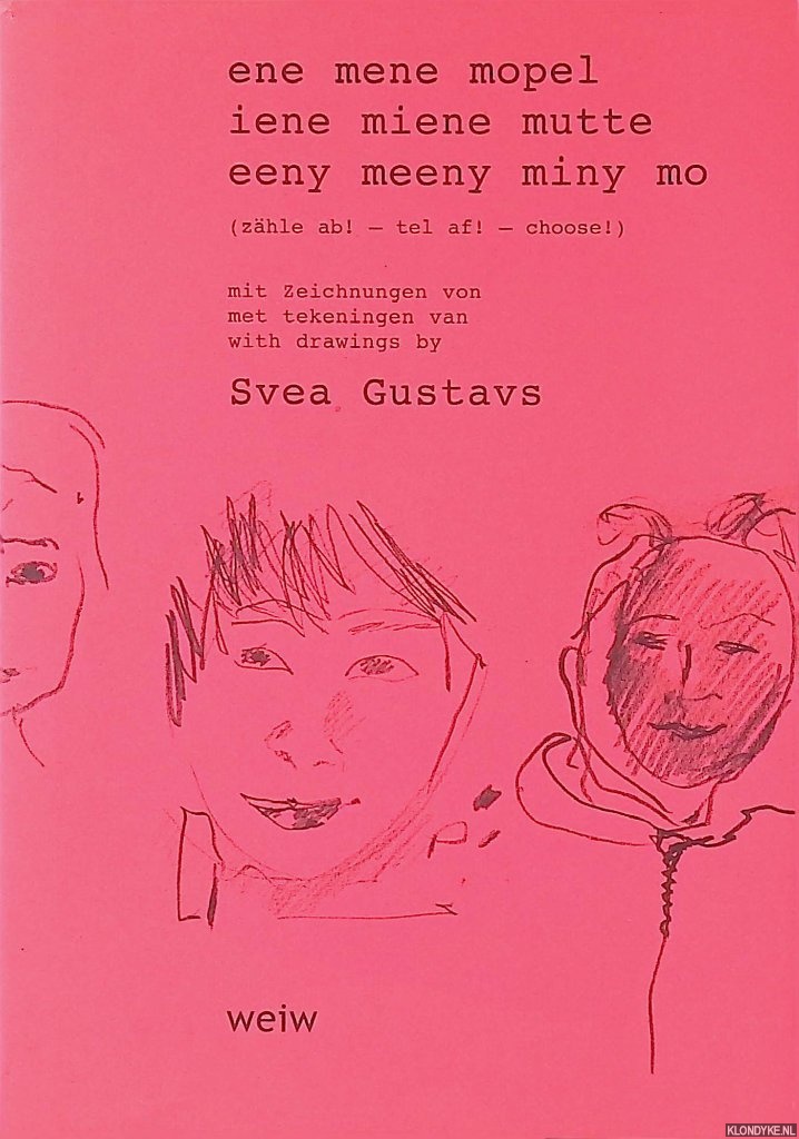 Gustavs, Svea - Ene mene mopel = Iene miene mutte = Eeny meeny miny mo