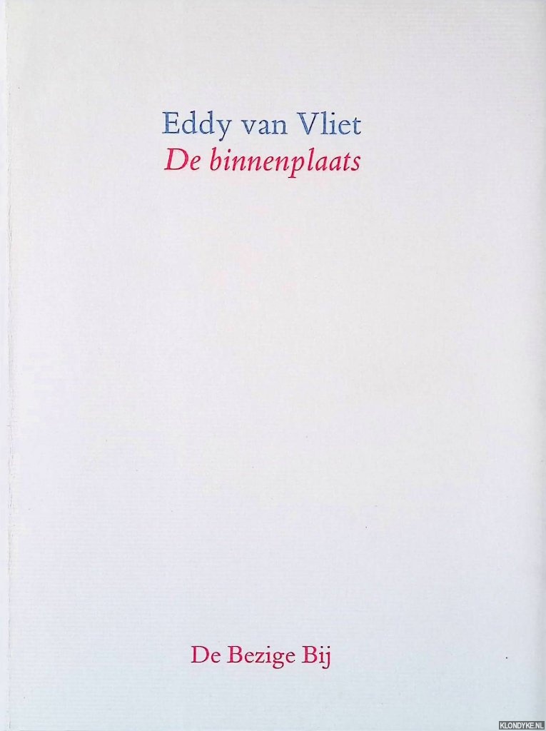Vliet, Eddy van - De binnenplaats