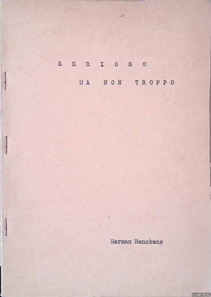 Renckens, Herman - Serioso ma non troppo *GESIGNEERD*