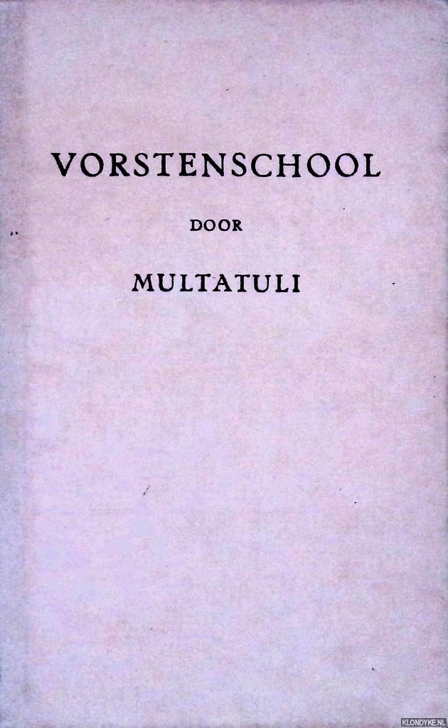 Multatuli - Vorstenschool