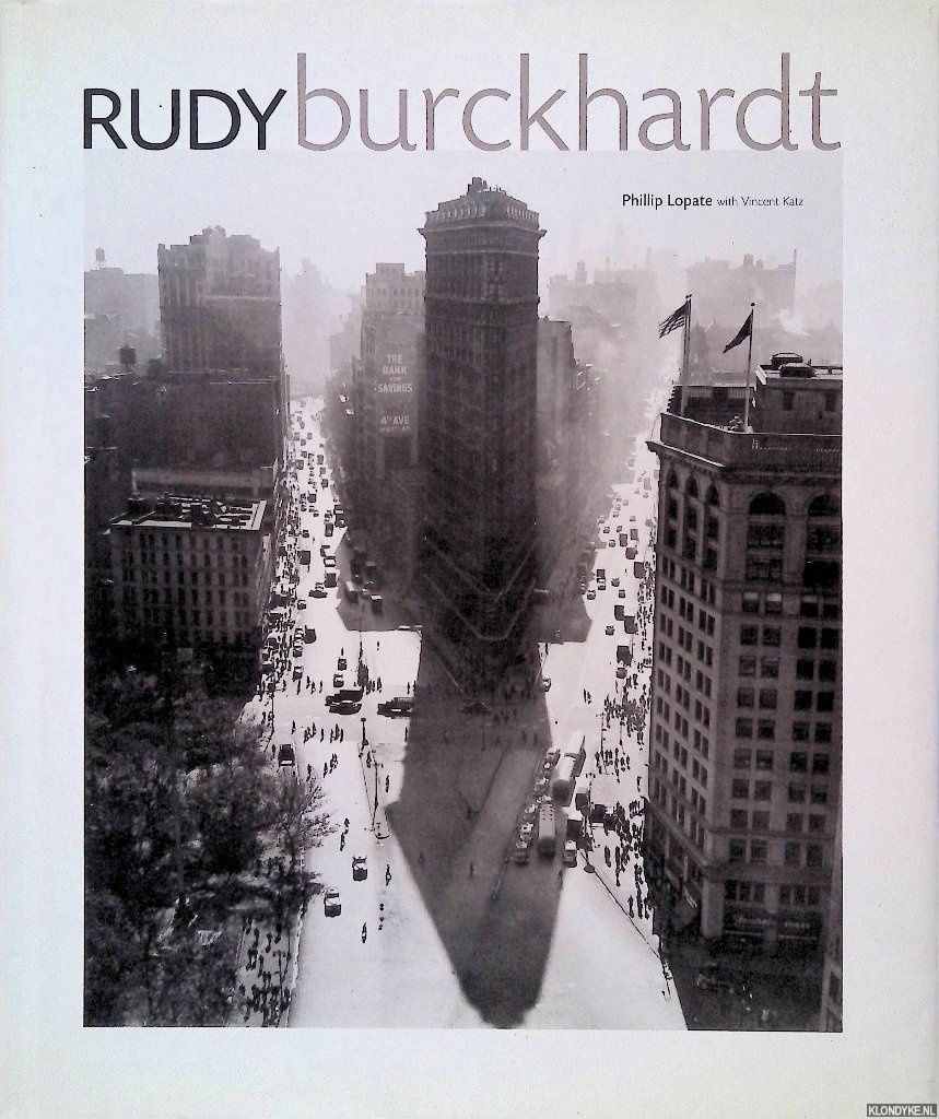 Lopate, Phillip & Vincent Katz - Rudy Burckhardt
