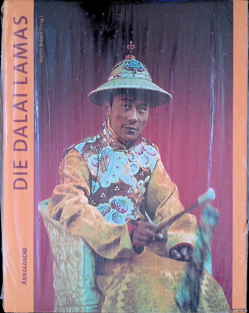 Brauen, Martin - Die Dalai Lamas: Tibets Reinkarnationen des Boddhisattva Avalokitesvara