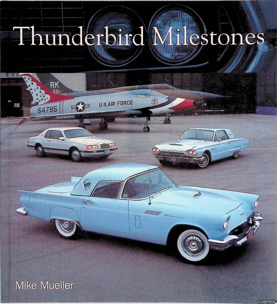 Mueller, Mike - Thunderbird Milestones