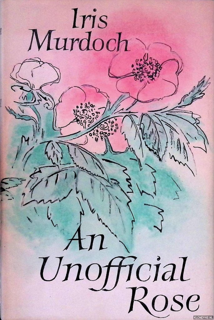 Murdoch, Iris - An Unofficial Rose