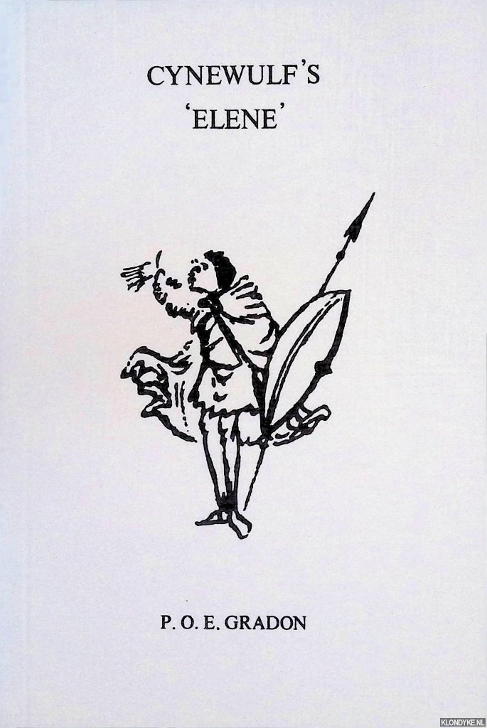 Gradon, P.O.E. (editor) - Cynewulf's 'Elene'