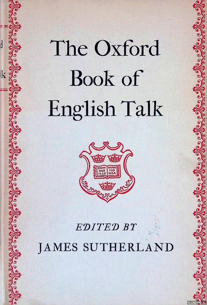 Sutherland, James (editor) - The Oxford Book of English Talk