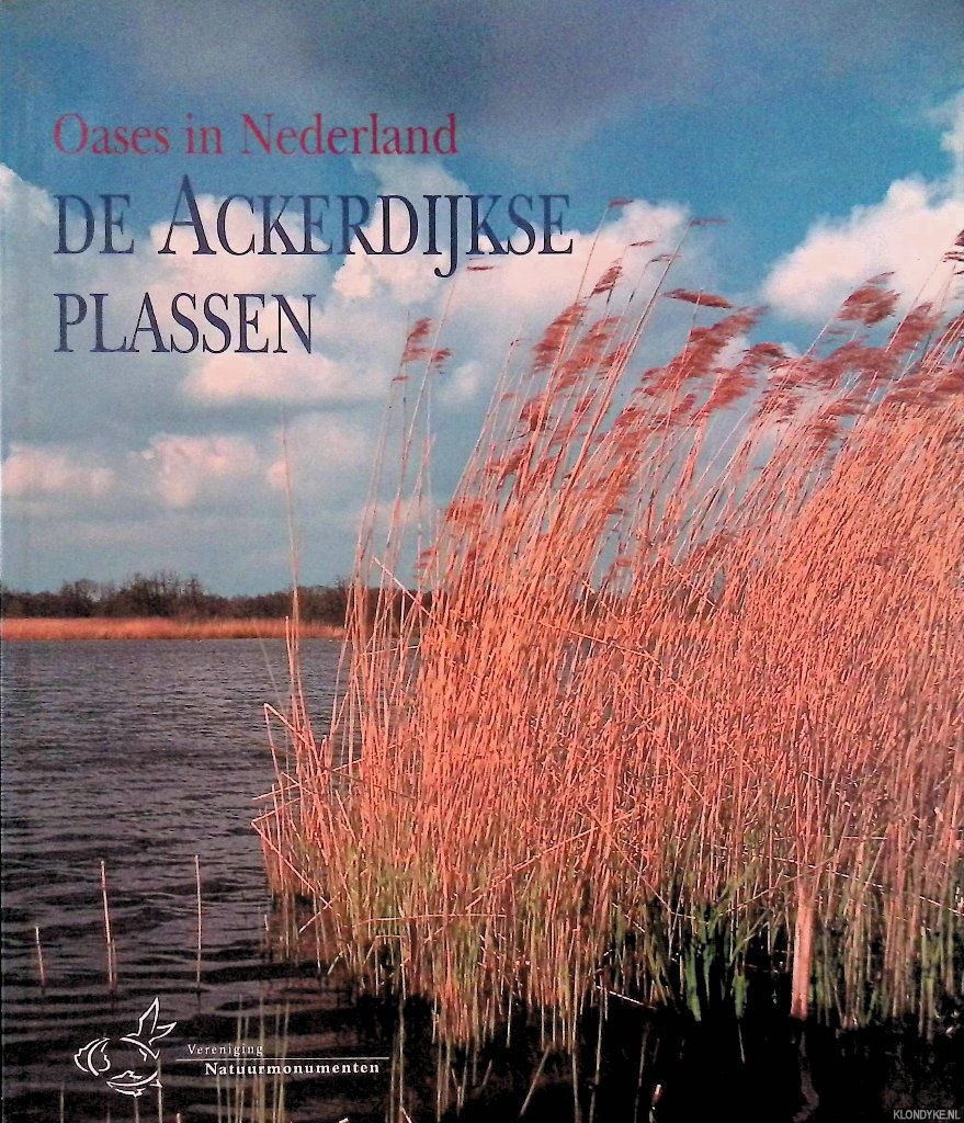 Buissink, F. - De Achterdijkse Plassen: oases in Nederland