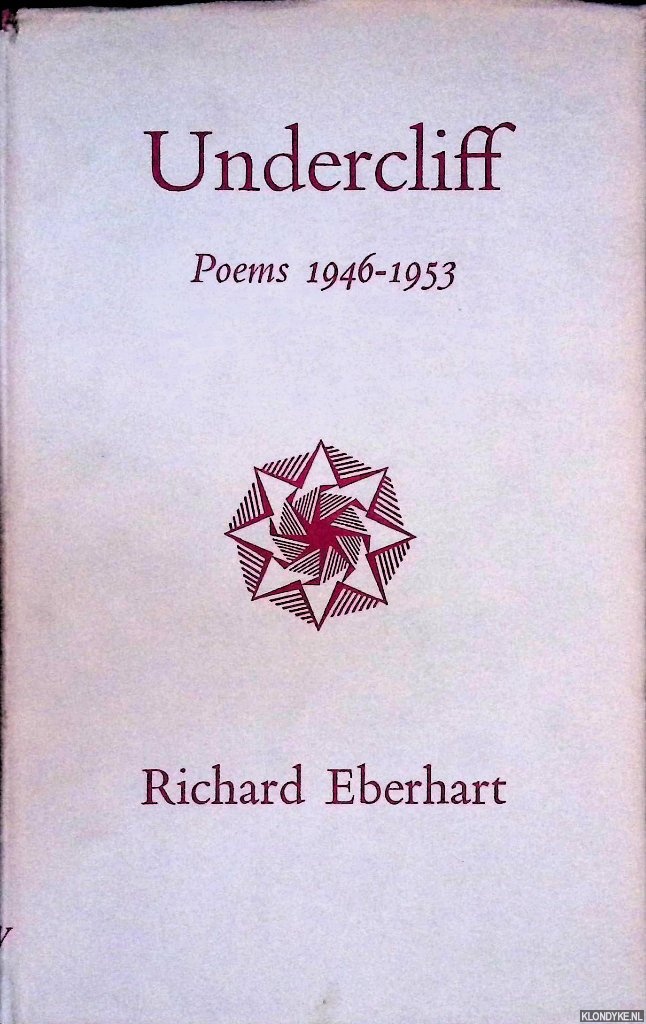 Eberhart, Richard - Undercliff: Poems 1946-1953