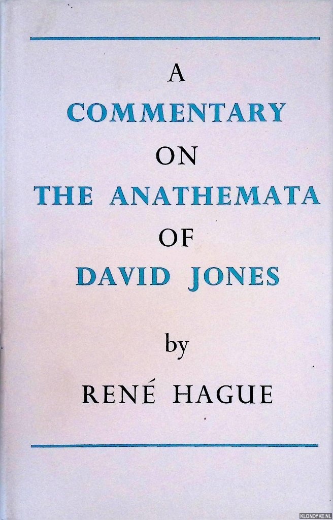 Hague, Ren - A commentary on the Anathemata of David Jones