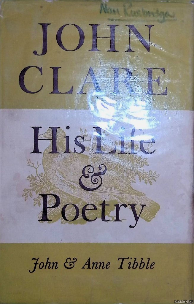 Tibble, John and Anne Tibble - John Clare: His Life and Poetry *with SIGNED letter*