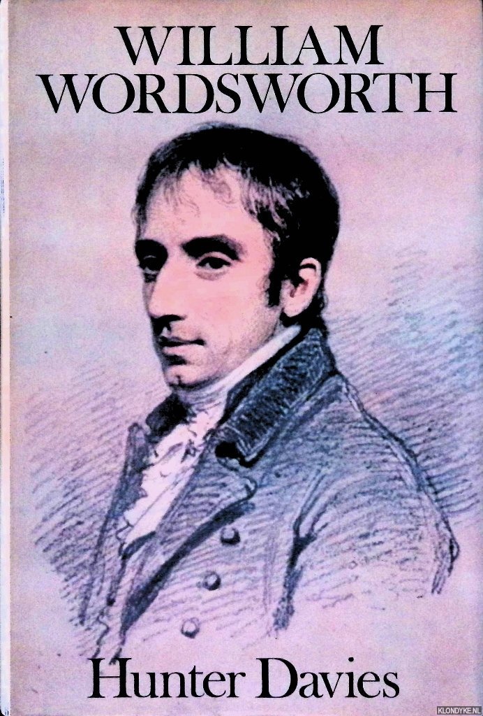 Davies, Hunter - William Wordsworth: A Biography