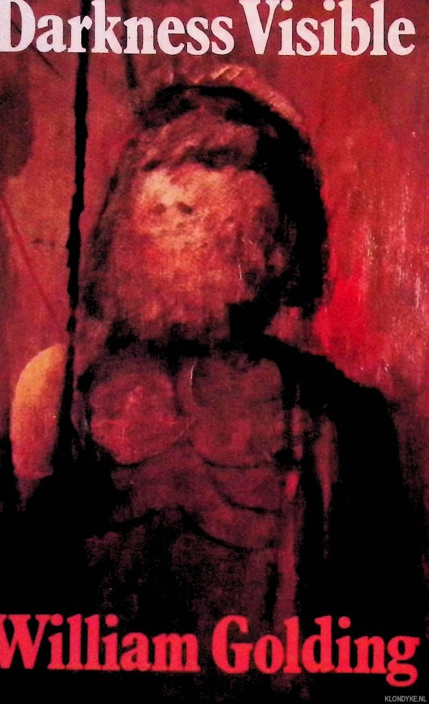 Golding, William - Darkness Visible