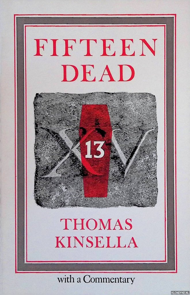 Kinsella, Thomas - Fifteen Dead