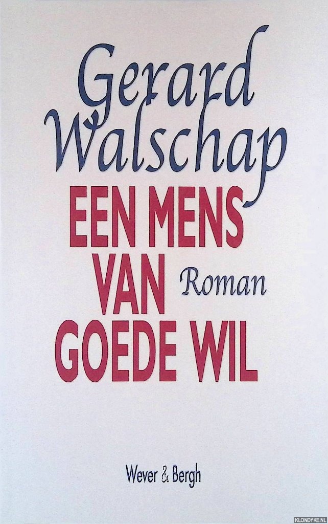 Walschap, Gerard - Een mens van goede wil