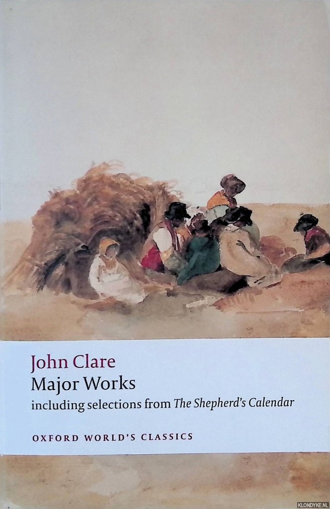 Clare, John - Major Works: including selections from The Shepherd's Calendar