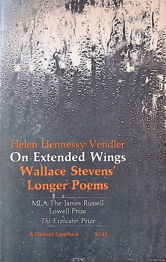 Vendler, Helen - On Extended Wings: Wallace Stevens' Longer Poems