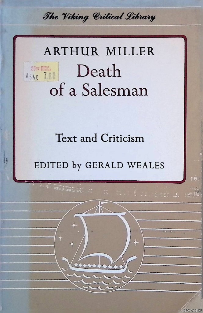 Miller, Arthur & Gerald Weales (editor) - Death of a Salesman: Text and Criticism