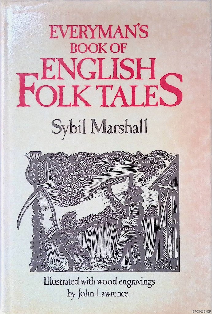 Marshall, Sybil & John Lawrence (wood engravings) - Everyman's Book of English Folk Tales
