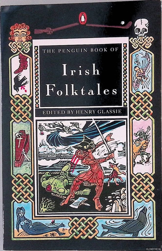 Glassie, Henry (editor) - The Penguin Book of Irish Folktales