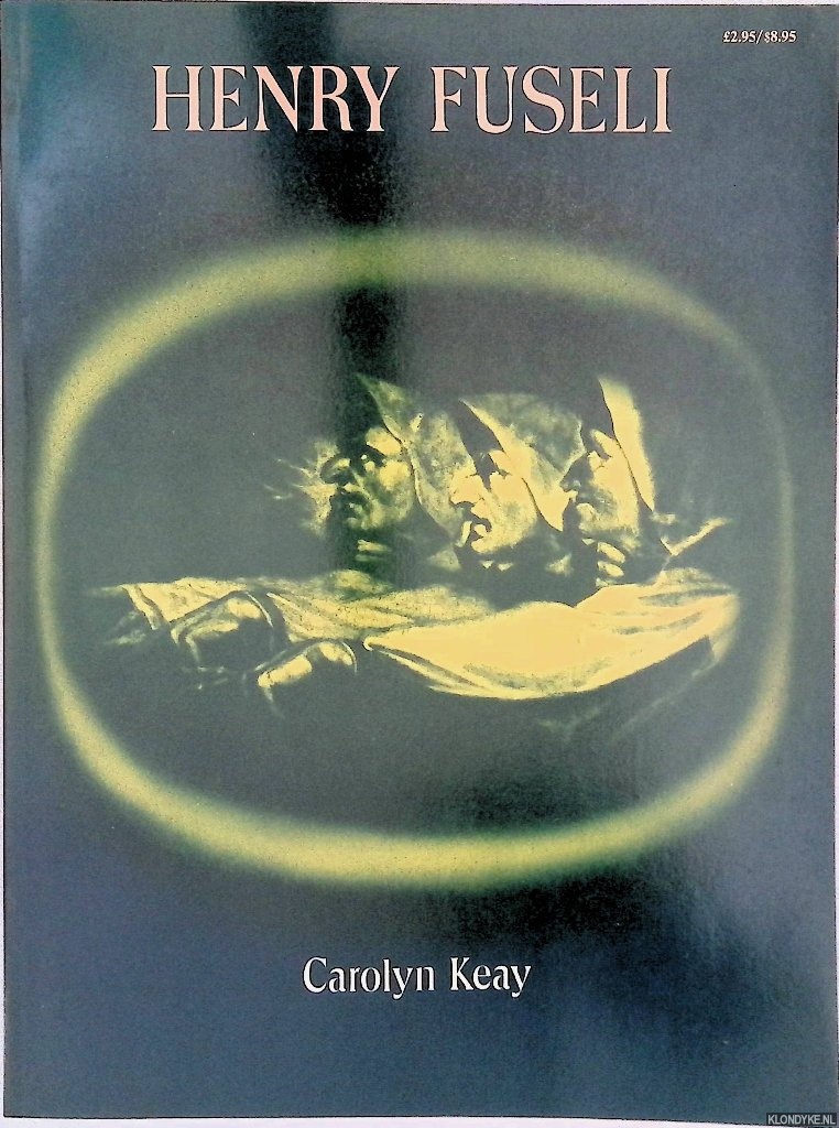 Keay, Carolyn - Henry Fuseli