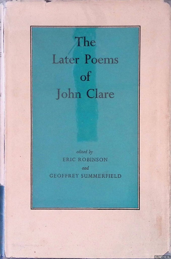 Robinson, Eric & Geoffrey Summerfield - The Later Poems of John Clare *SIGNED*