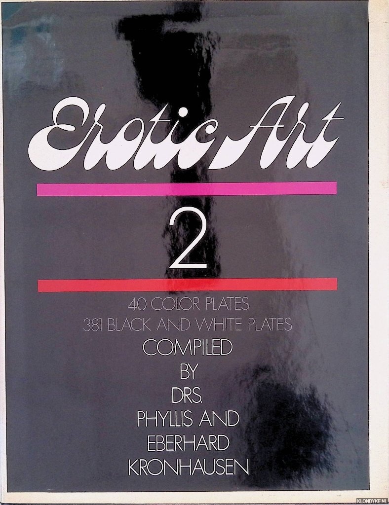 Kronhausen, Phyllis & Eberhard Kronhausen - Erotic Art 2