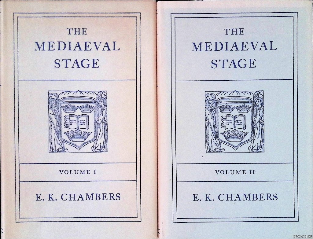 Chambers, E.K. - The Mediaeval Stage (2 volumes)