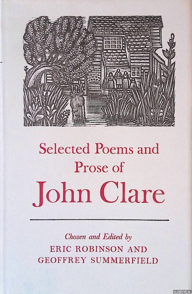 Clare, John & Eric Rbinson (chosen and edited by) & Geoffrey Summerield (chosen and edited by) - Selected Poems and Prose of John Clare