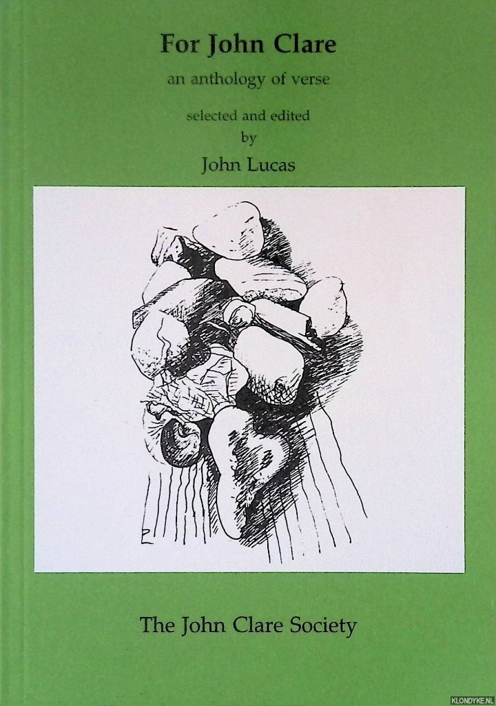 Lucas, John - For John Clare: An Anthology of Verse
