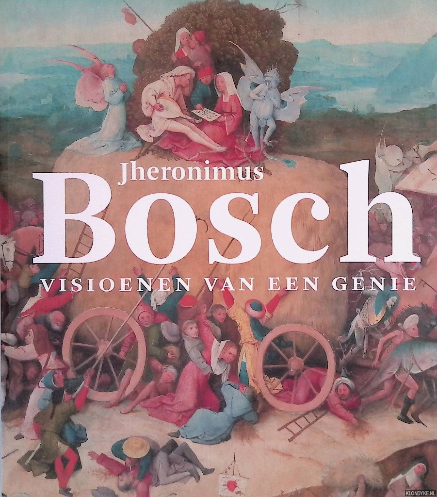 Ilsinck, Matthijs - Jheronimus Bosch: visioenen van een genie