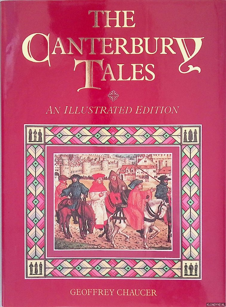 Chaucer, Geoffrey - The Canterbury Tales: an Illustrated Edition