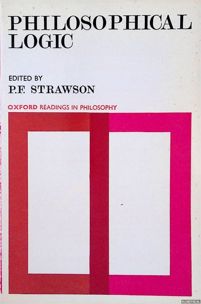 Strawson, P.F. (editor) - Philosophical Logic