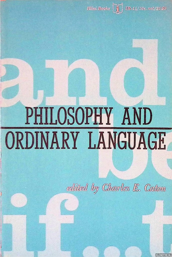 Caton, Charles E. - Philosophy and Ordinary Language