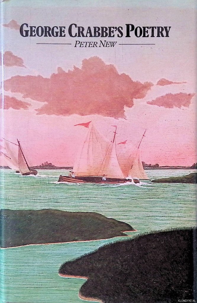 New, Peter - George Crabbe's Poetry