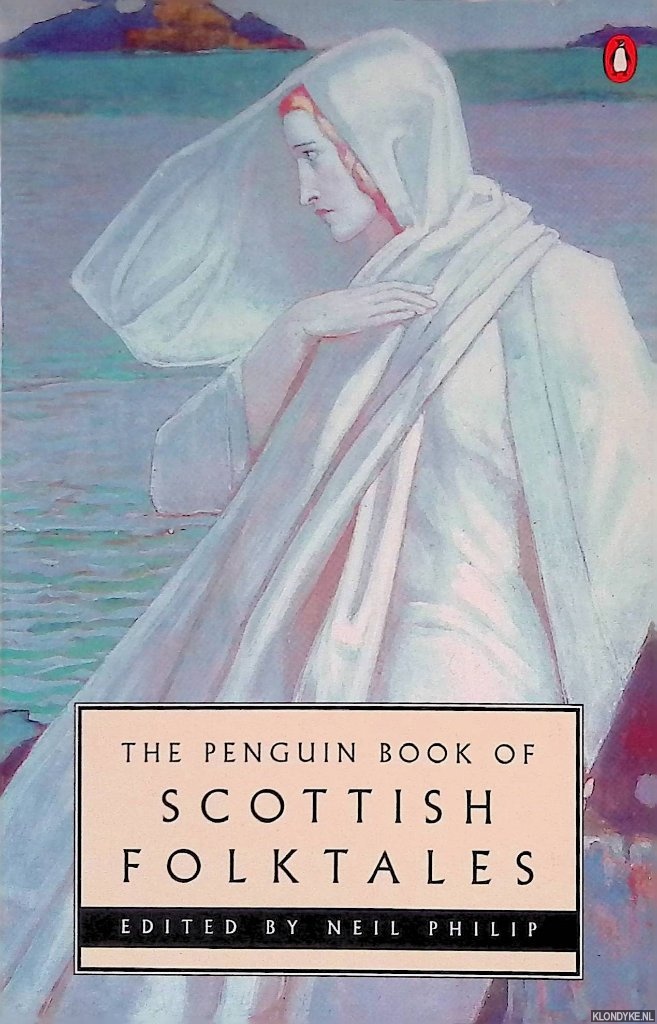Philip, Neil (editor) - The Penguin Book of Scottish Folk Tales