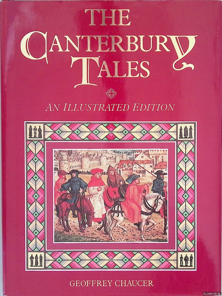 Chaucer, Geoffrey - The Canterbury Tales: An Illustrated Edition
