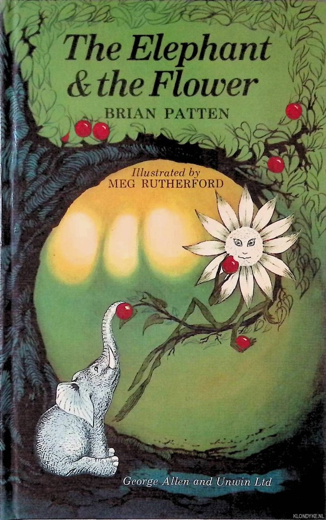 Patten, Brian & Meg Rutherford (illustrations) - The Elephant & the Flower: Almost-fables